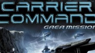 Press Release: Carrier Command Gaea Mission Available Now The creators of ARMA are back with FPS/RTS hybrid Carrier Command: Gaea Mission. Available now!
