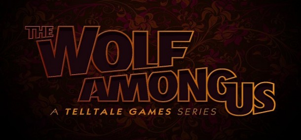 The Wolf Among Us | oprainfall